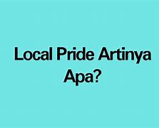 Local Pride Artinya